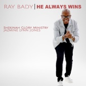 Ray Bady - He Always Wins