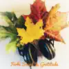 Gratitude - EP album lyrics, reviews, download