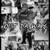 Out Da Way - EP