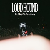Loud Hound - Take Some Time