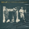 Big Up - Como Tiver Que Ser (Ao Vivo)