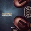 Texas Ranger - Single album lyrics, reviews, download