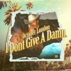 I Dont Give a Damn. - Single artwork