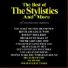 The Best of the Stylistics and More 30th Anniversary Edition album lyrics, reviews, download