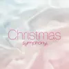 Christmas Symphony album lyrics, reviews, download