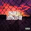 Until Sunset - Single