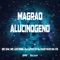 Magrão Alucinogeno (feat. Mc Léo RDG) - MC GW, Dj Lemix & DJ GUSTAVO DA VS lyrics