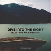 Dive Into The Night (Electrify Your Dreams) artwork