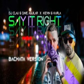 Say It Right (feat. Dave Aguilar) [Bachata Version] artwork