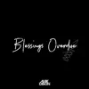Blessings Overdue - Single album lyrics, reviews, download