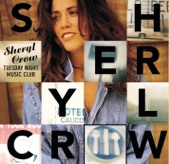 Sheryl Crow - Can't Cry Anymore