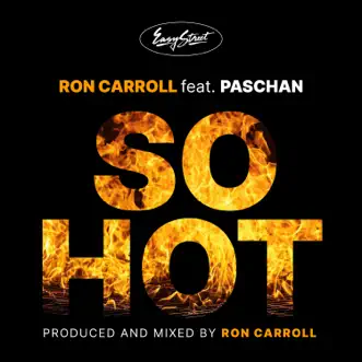 So Hot (feat. Paschan) - Single by Ron Carroll album reviews, ratings, credits