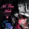 No Pasa Nada (feat. Dayami La Musa) - Single album lyrics, reviews, download