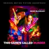 This Game’s Called Murder (feat. Brendan McCreary) song lyrics