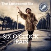 Six O'Clock Train - Single
