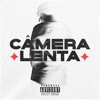 Câmera Lenta - Single