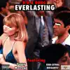 Everlasting (feat. B.O.B Gang & Sunny Montega) - Single album lyrics, reviews, download