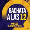 Bachata a las 12 - Single