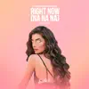 Stream & download Right Now (Na Na Na) - Single