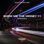 SHOW ME the MONEY 11 Episode 3