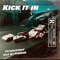 Kick it in (feat. Kt Foreign) - Tschecktrap lyrics
