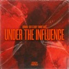 Under the Influence - Single