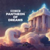 Pantheon of Dreams - Single