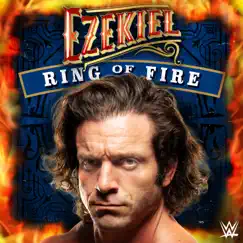 WWE: Ring Of Fire (Ezekiel) - Single by Def rebel album reviews, ratings, credits
