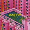 Rooftop - Single