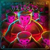 Mitosis - Ganja White Night &amp; PEEKABOO Cover Art