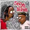 Stream & download Show and Tell (feat. Valee) - Single