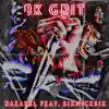 8K Grit (feat. SixNickSix) - Single album lyrics, reviews, download