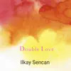 Double Love - Single album lyrics, reviews, download