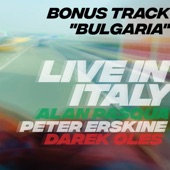 Bulgaria (Bonus Track) [feat. Alan Pasqua & Darek Oles] [Live in Italy] artwork