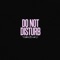 Robbie Banks - Do Not Disturb - Robbie Banks & DerLilaPimp lyrics