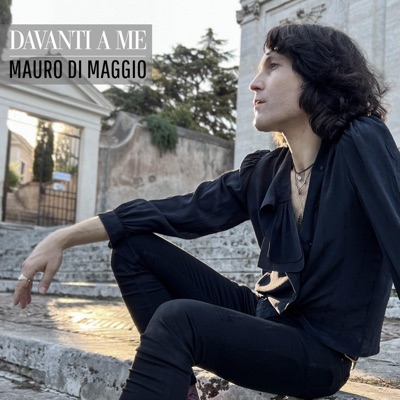 Davanti a me - Mauro di maggio