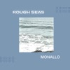 Rough Seas - Single