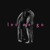 Let Me Go artwork