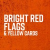 Bright Red Flags & Yellow Cards - Single