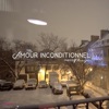 Amour Inconditionnel - Single