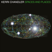 Spaces and Places - Kerri Chandler