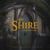 The Shire (Concerning Hobbits) - Jared Moreno Luna
