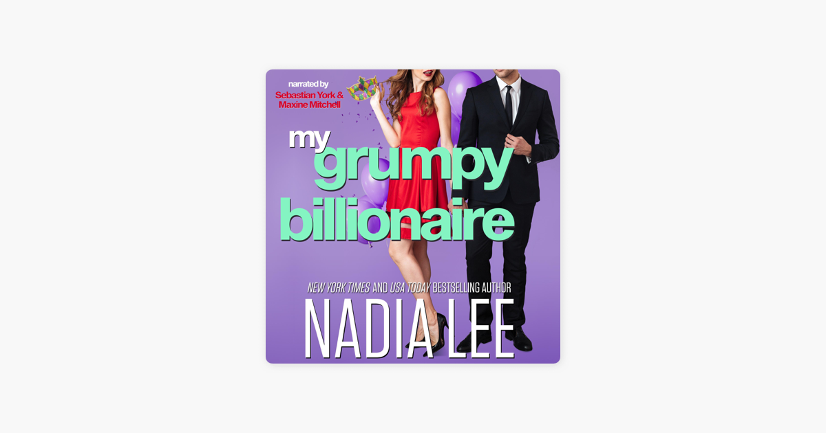 My Grumpy Billionaire (Unabridged) on Apple Books