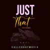 Just Like That Remix (feat. CalledOut Music) - Single album lyrics, reviews, download