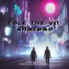 Cole the VII, Khatrao - Better Me (Khatrao Remix) song lyrics