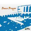 Peace Prayer - Single album lyrics, reviews, download