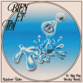 Bien et Toi - Rainbow Tables (feat. Biig Piig) [Breaka Remix]