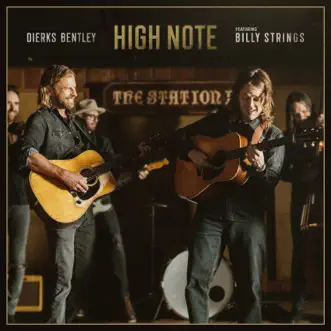 High Note (feat. Billy Strings) - Single by Dierks Bentley album reviews, ratings, credits