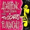 Fu Manchú (feat. The Oldians) - Achilifunk Sound System lyrics