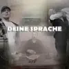 Stream & download Deine Sprache (feat. Colder) - Single